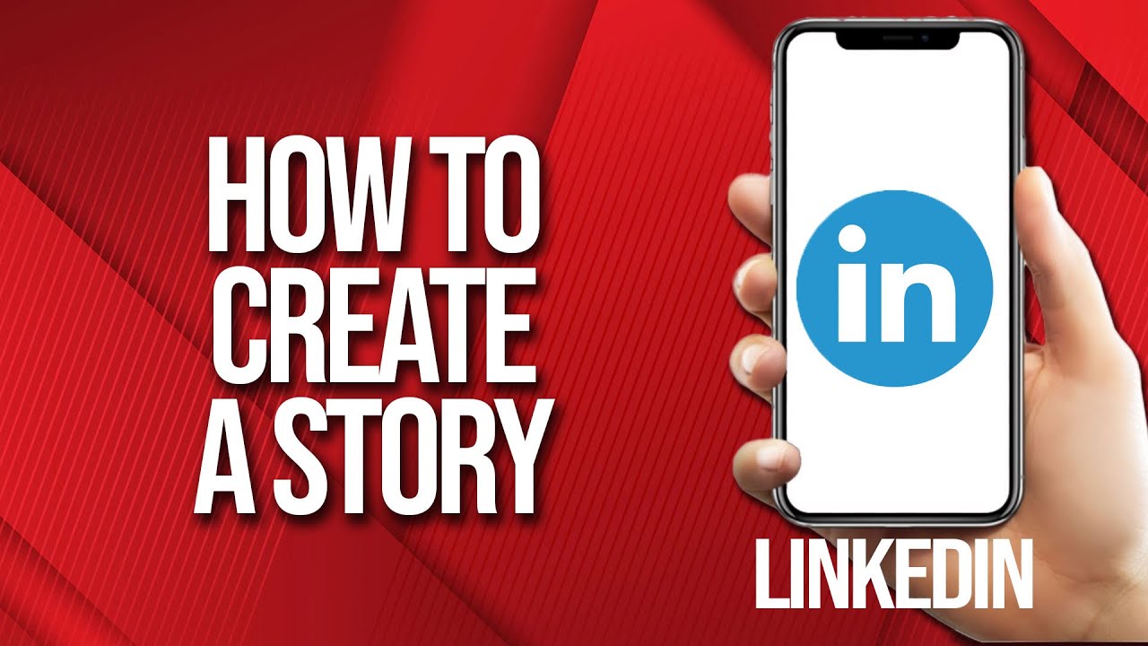 How to create a Linkedin story 2024