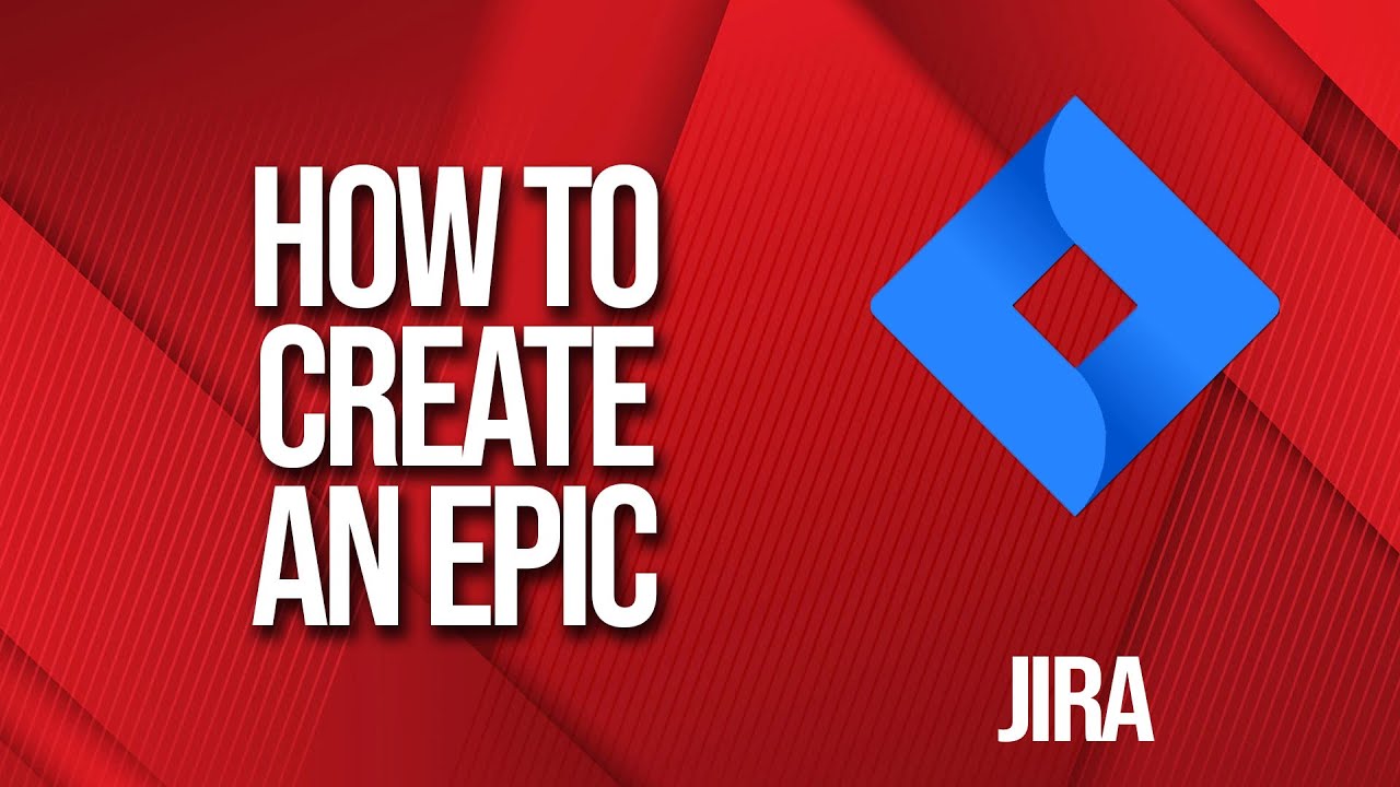 How to create an Epic in Jira