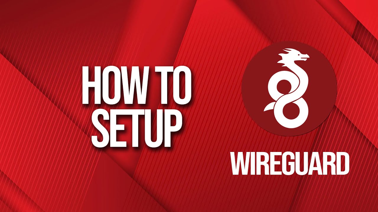 How to setup Wireguard VPN