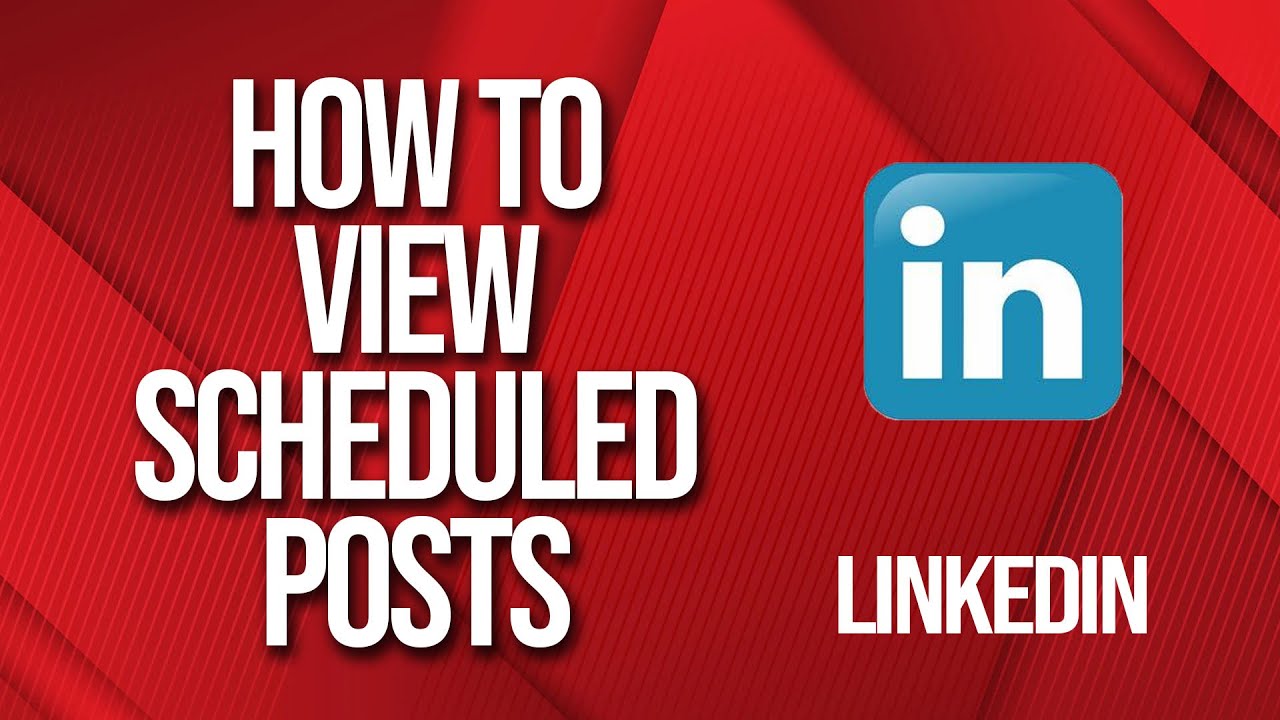 How to view Scheduled Posts on Linkedin