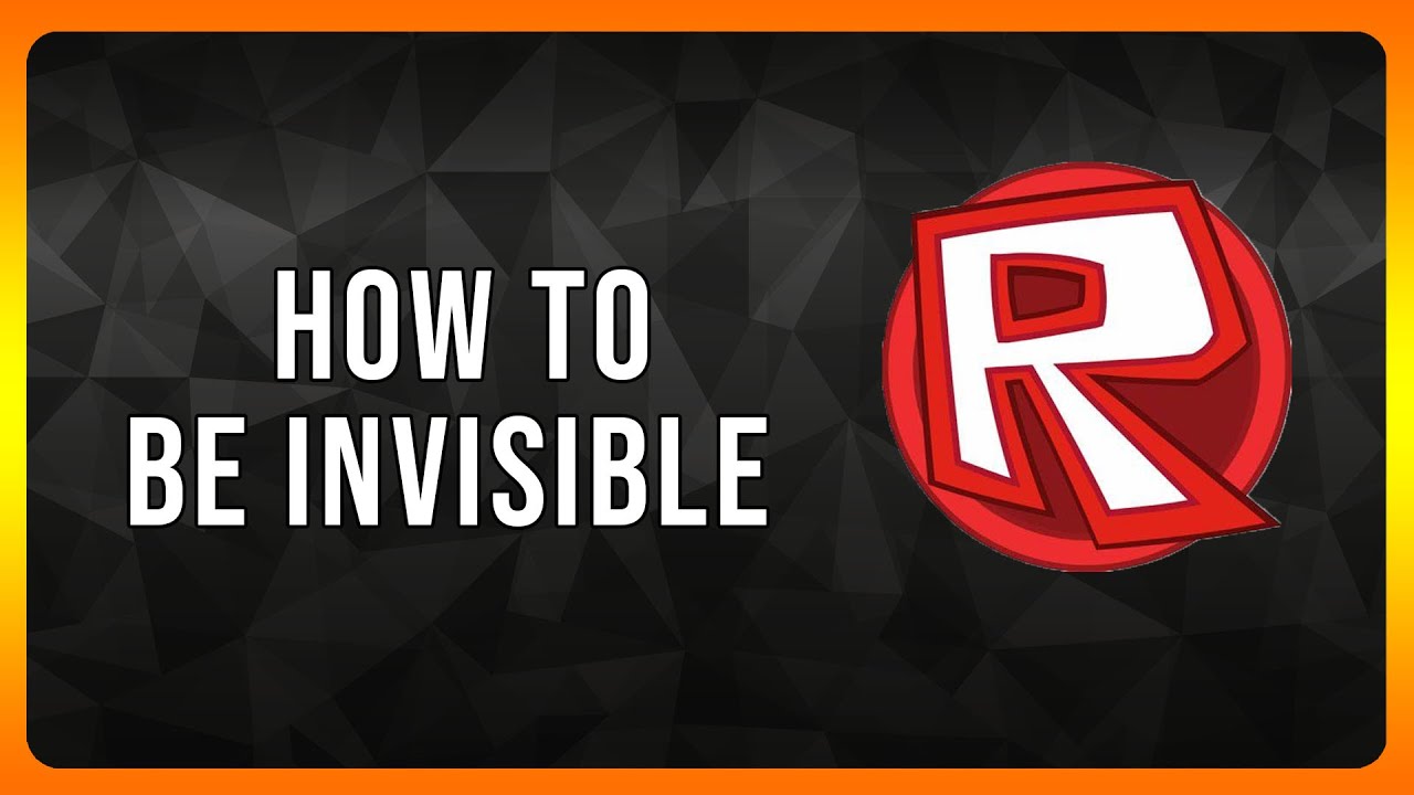 How to be Invisible on Roblox in 2024