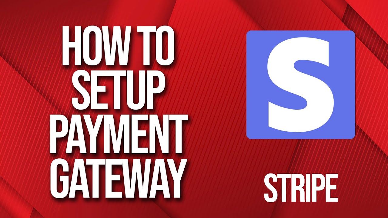 How to setup Stripe Payment Gateway
