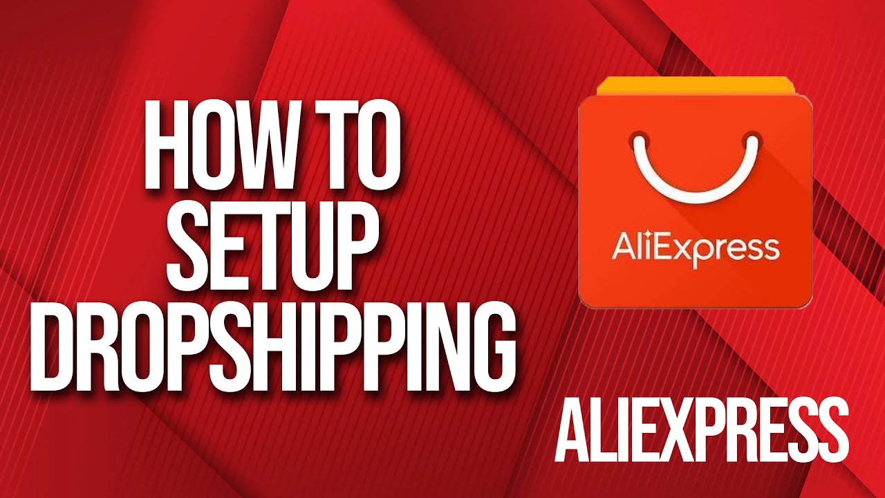 How to Setup Aliexpress Dropshipping in 2024