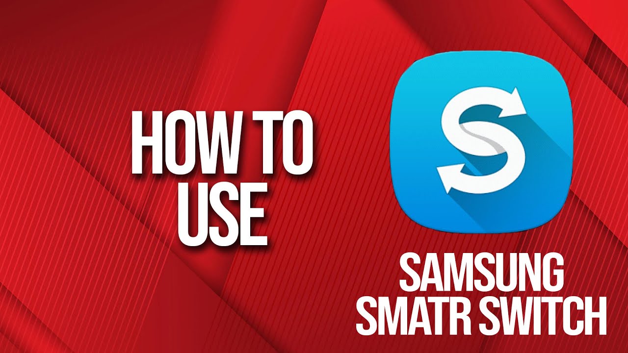 How to use Samsung smart switch 2024