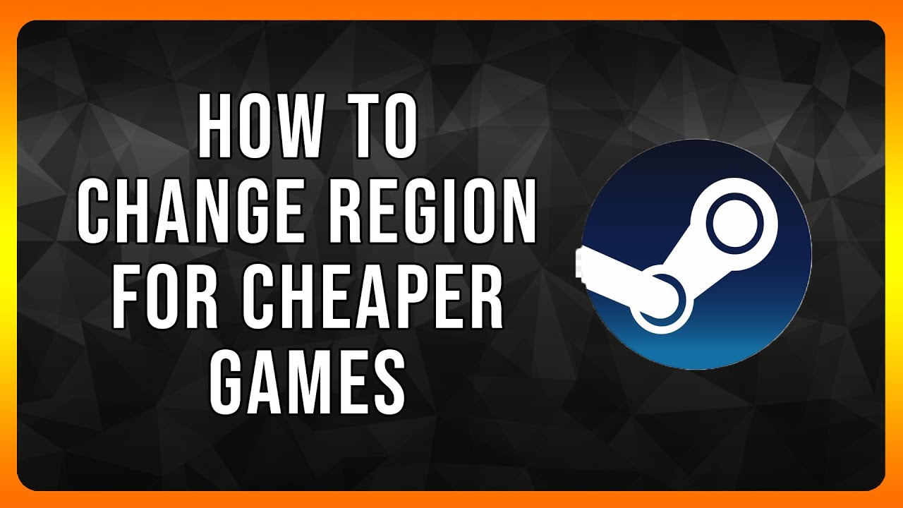 How to change Steam Region in 2024 for Cheaper Games