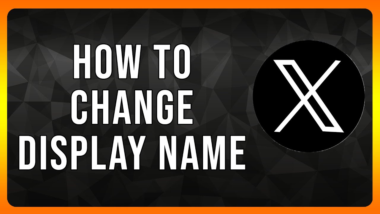 How to change display name on X in 2024
