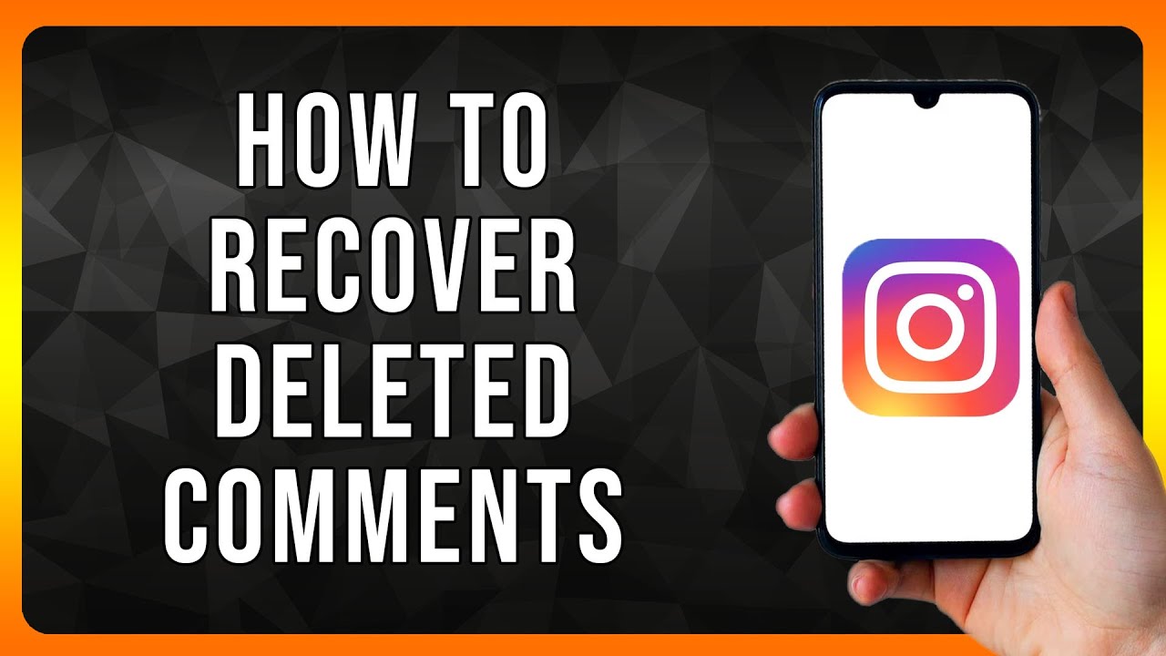 How to Recover Deleted Comments on Instagram in 2024