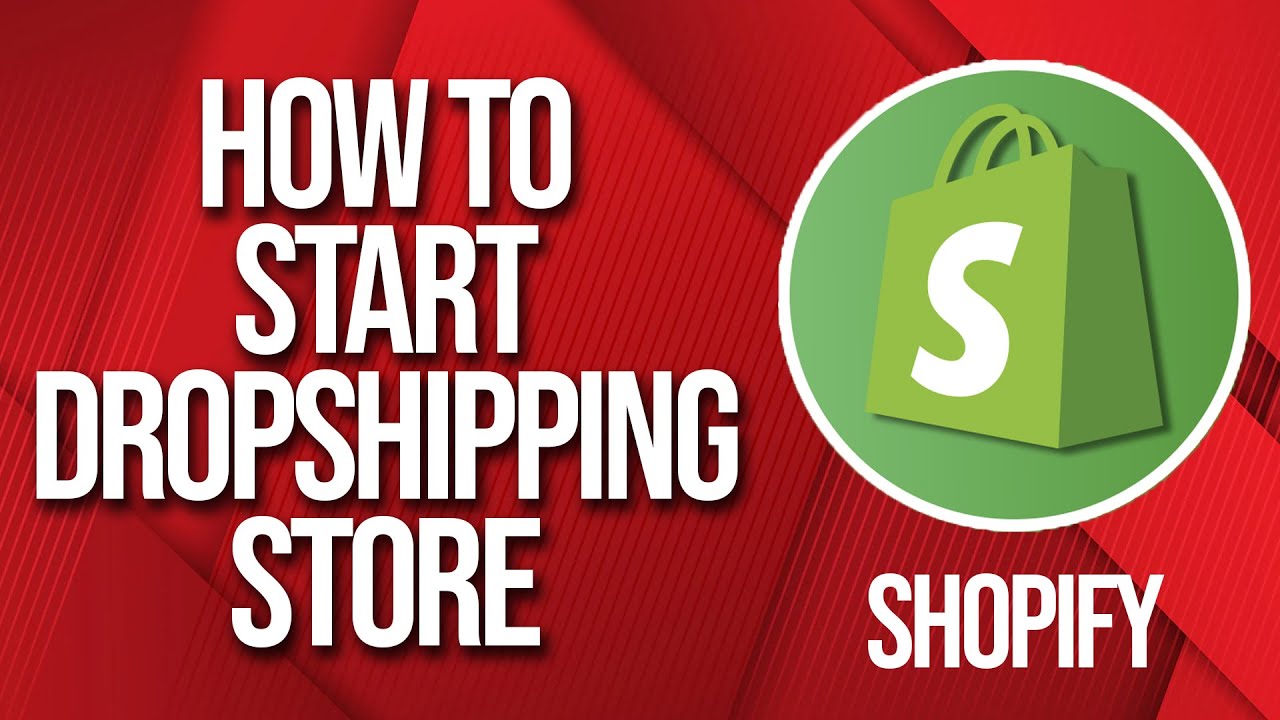 How to Start Dropshipping Store in 2024 with Shopify