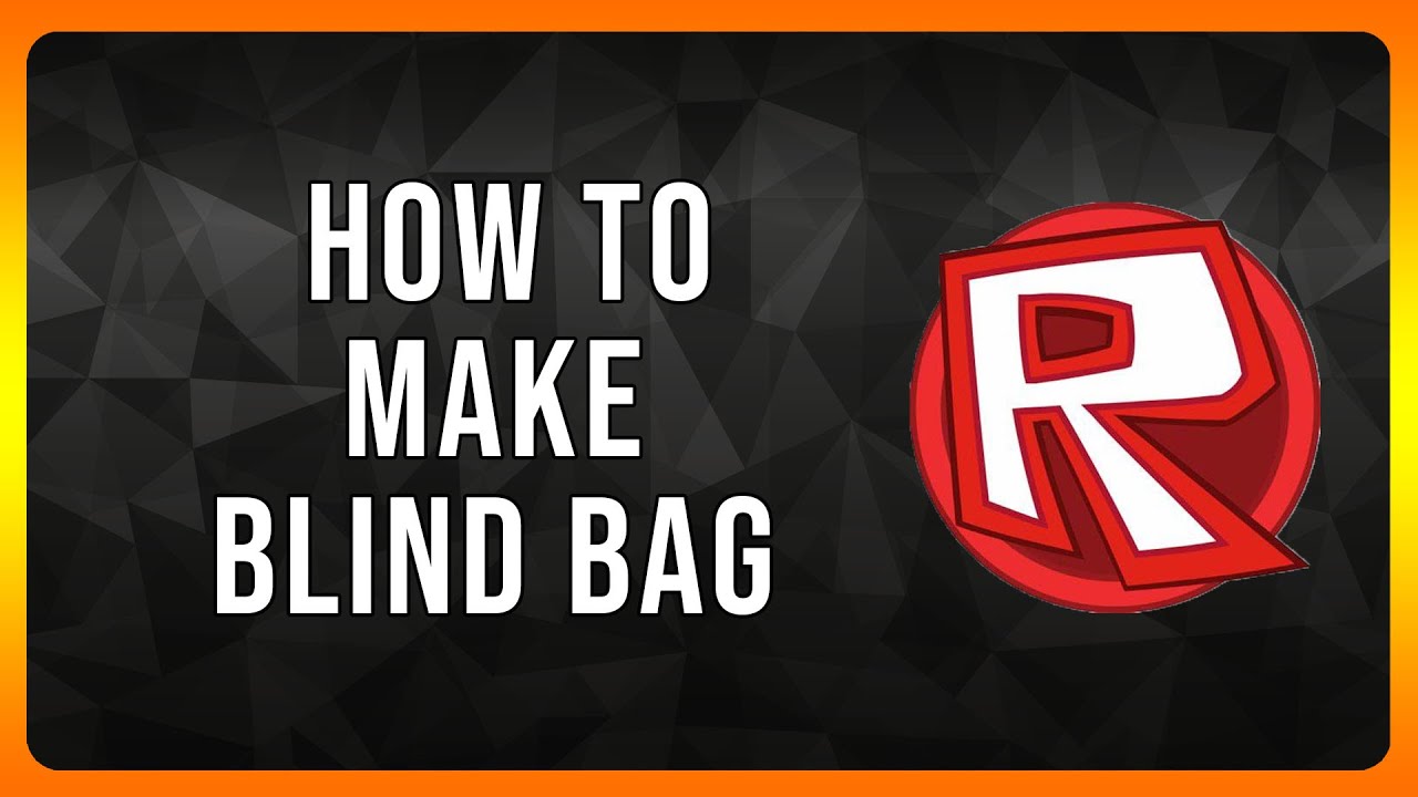 How to Make Roblox Blind Bag in 2024 (Tutorial)
