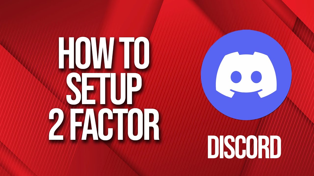 How to setup Discord 2 factor authentication