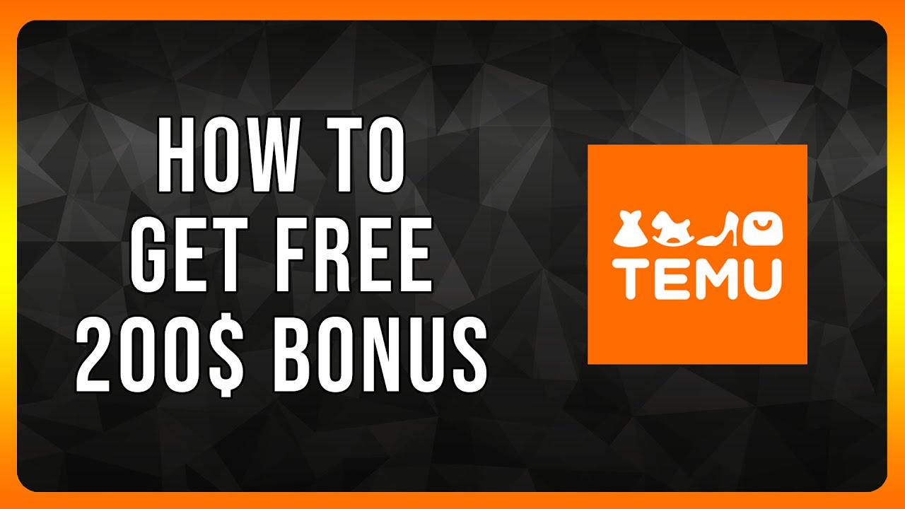 How to get Free Temu 200$ Bonus in 2024