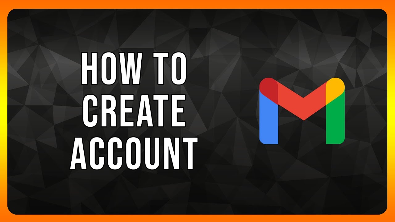 How to Create Gmail Account in 2024