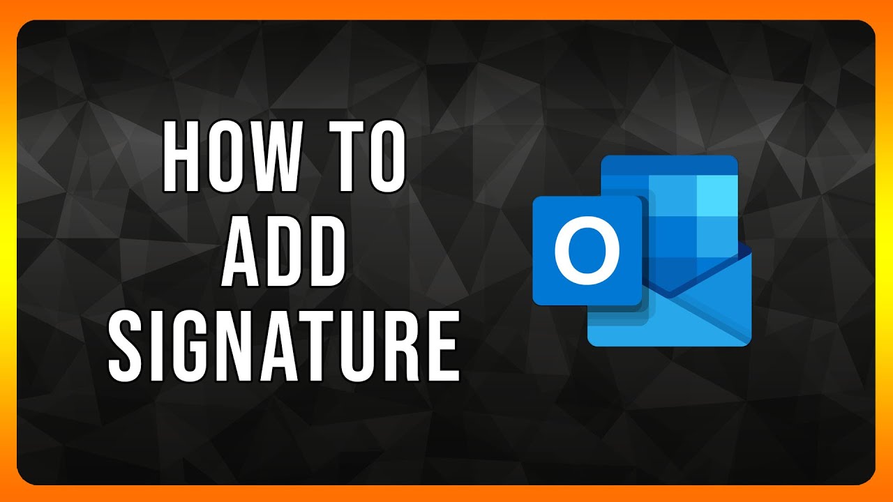 How to Add Signature in Outlook in 2024