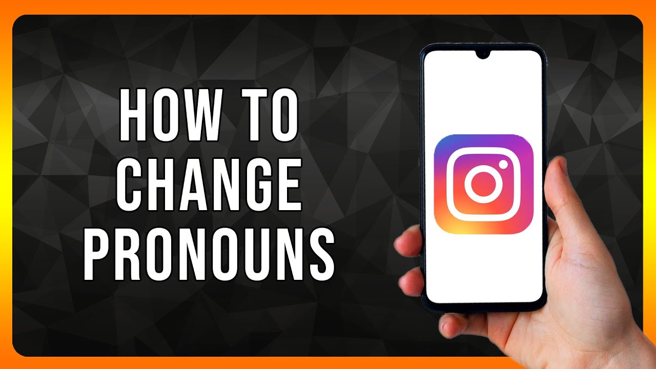 How to Change Pronouns on Instagram in 2024