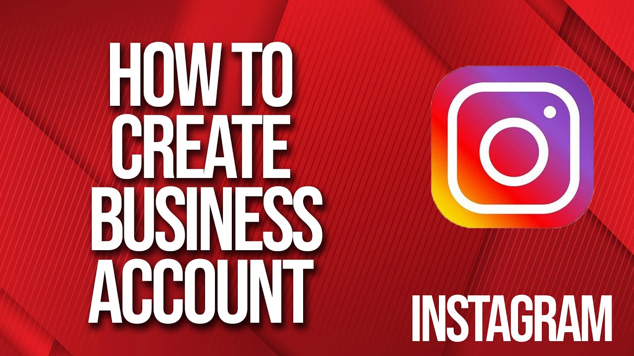 How to create an Instagram Business Account