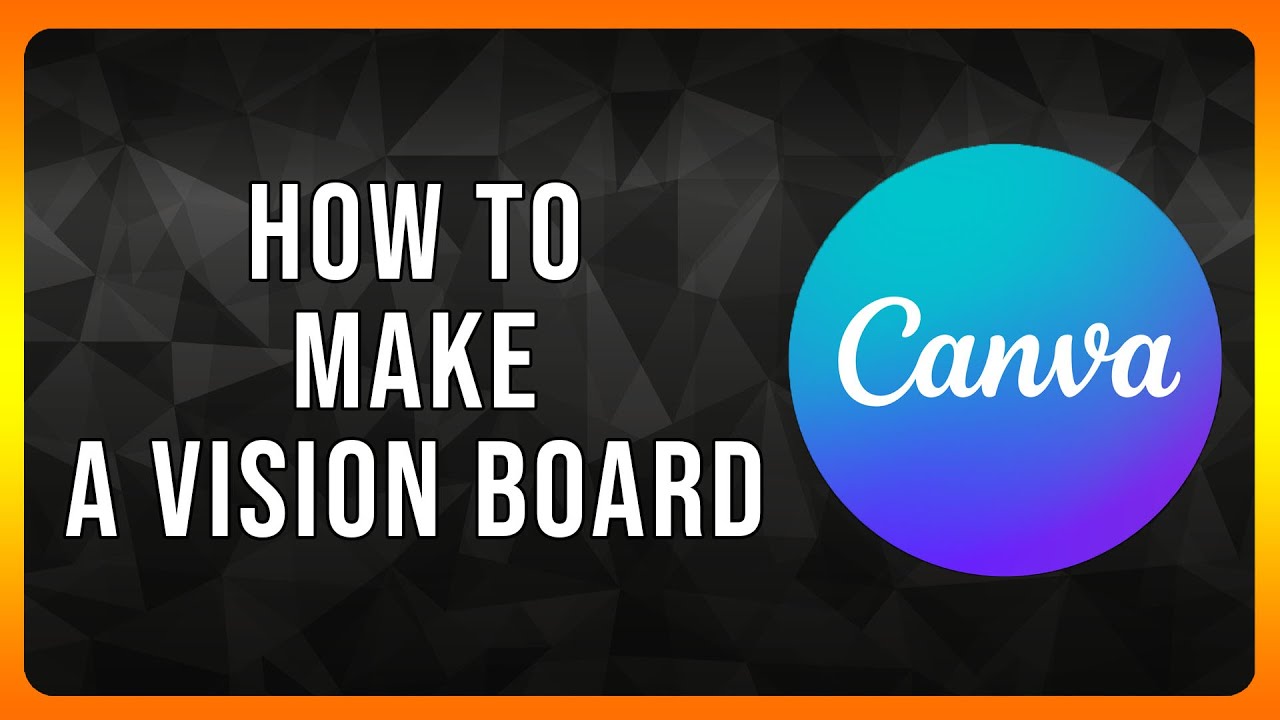 How to make a Vision Board in 2024