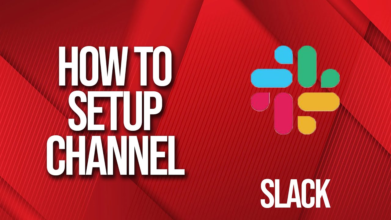 How to setup slack channel