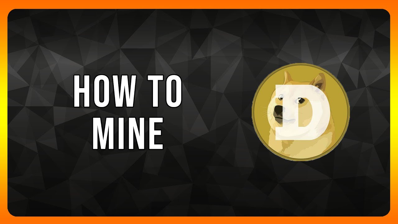 How to Mine Dogecoin Crypto in 2024