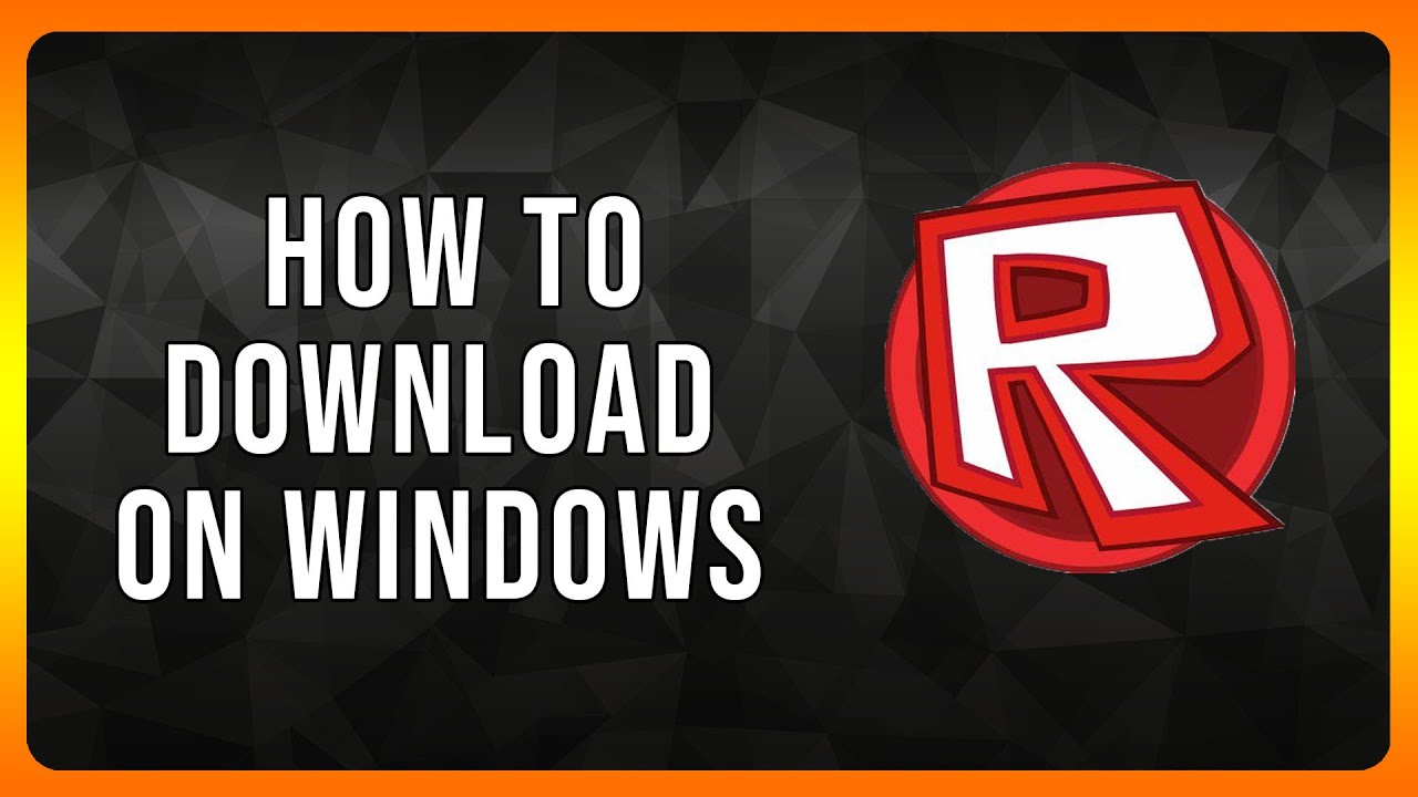 How to Download Roblox on Windows in 2024