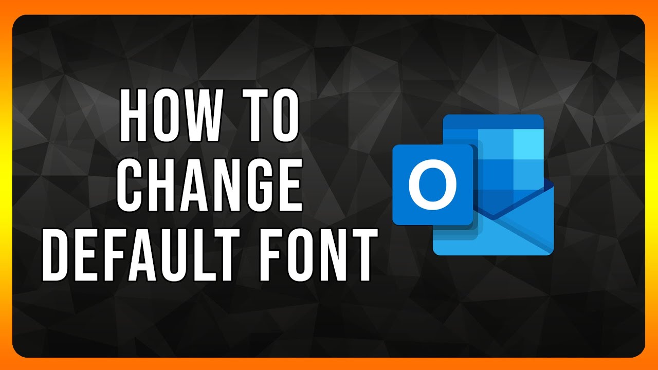 How to Change Default Font in Outlook in 2024