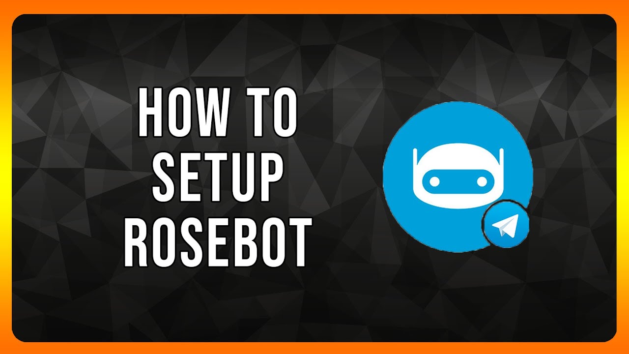 How to Setup Rosebot Telegram Bot in 2024