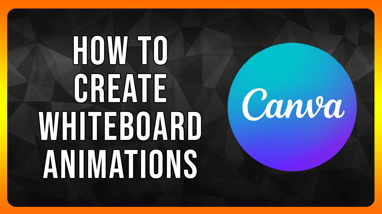How to create Canva Whiteboard Animations in 2024