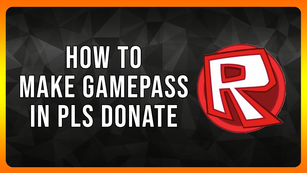 How to Make Gamepass in Pls Donate Roblox Game in 2024