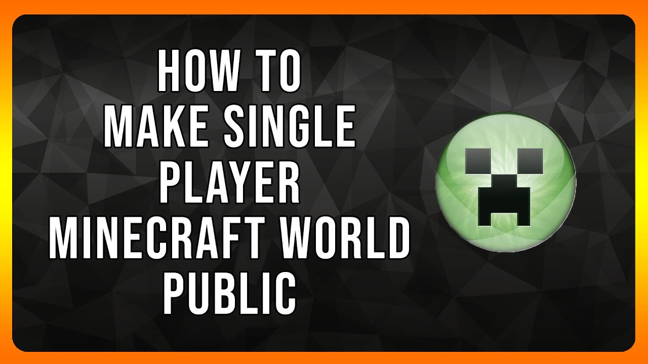 How to make Minecraft Single Player Minecraft World Public in 2024
