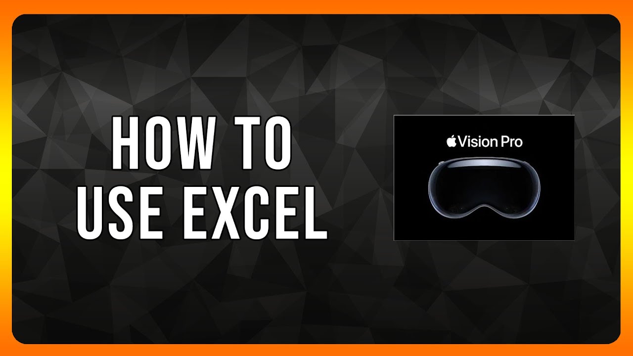 How to use Microsoft Excel in Apple Vision Pro