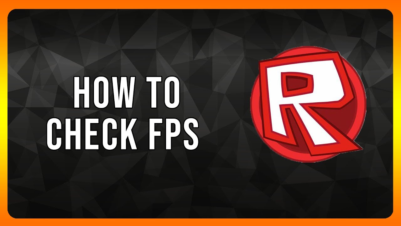 How to check FPS on Roblox in 2024