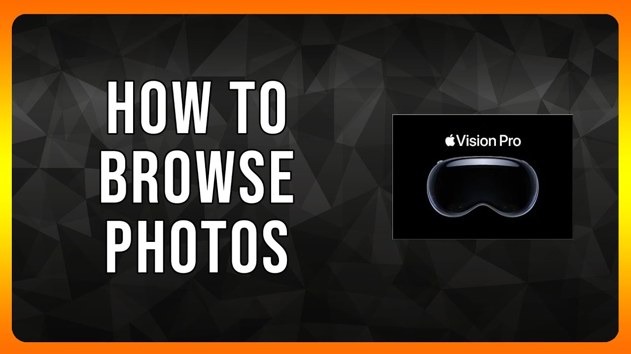 How to Browse Photos on Apple Vision Pro