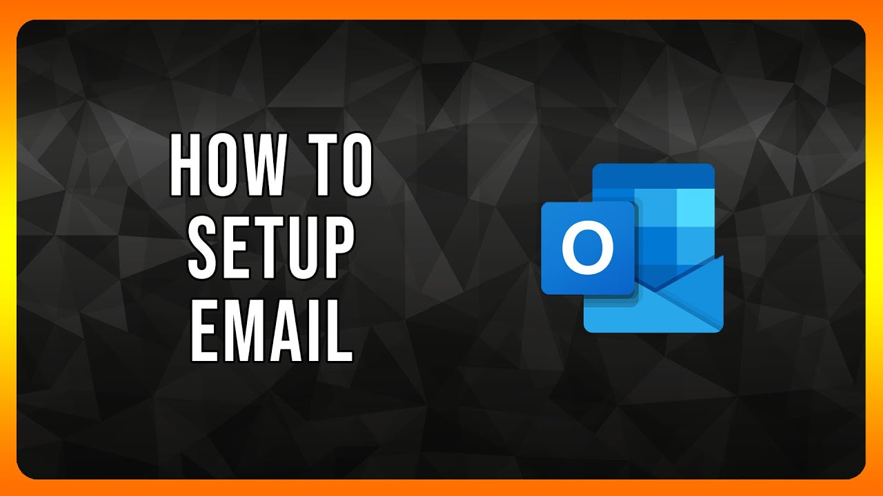 How to Setup Email in Outlook in 2024