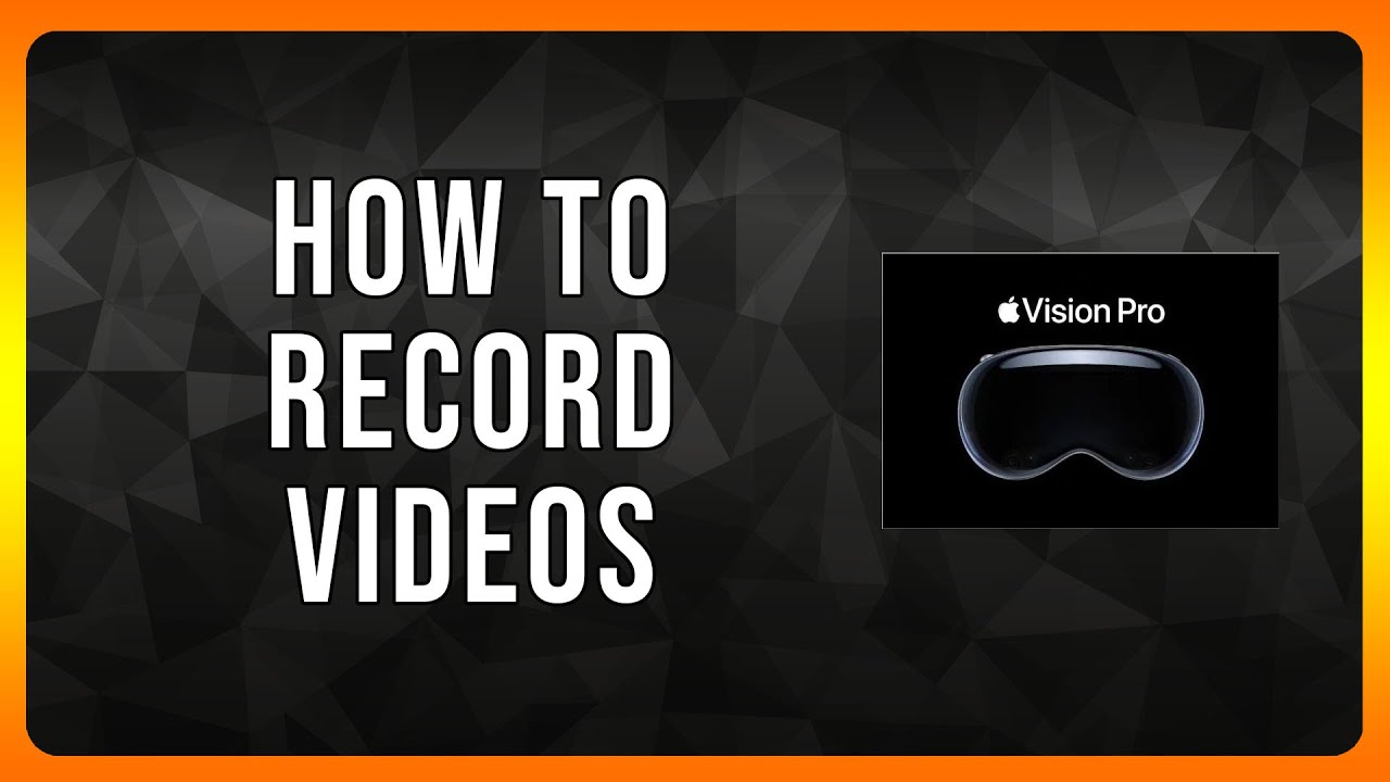 How to Record Videos Inside Apple Vision Pro